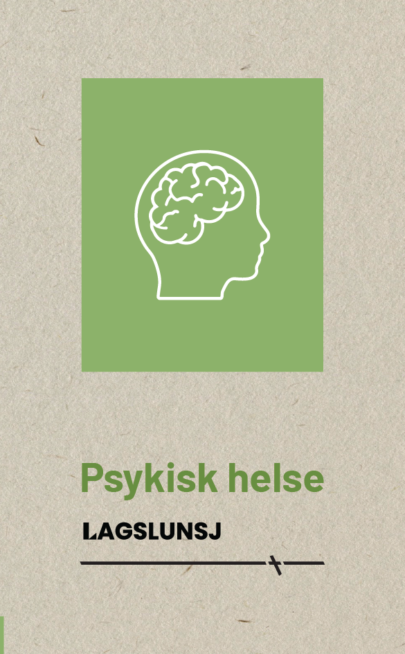 Lagslunsj - Psykisk helse